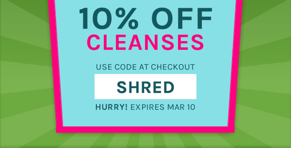 10% OFF Cleanses